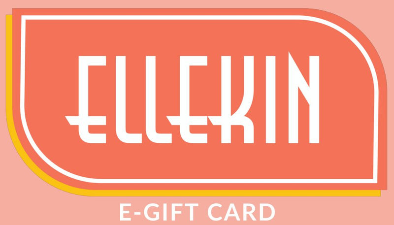 Ellekin E-Gift Card - Ellekin 